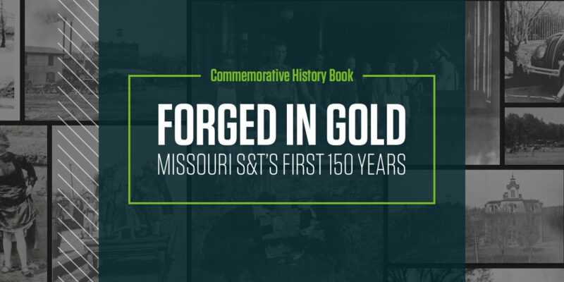 ‘Forged in Gold,’ commemorative history of Missouri S&T, available for pre-order