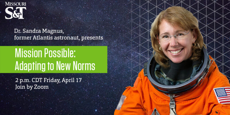 Former astronaut to address ‘new normal’ in Missouri S&T virtual presentation