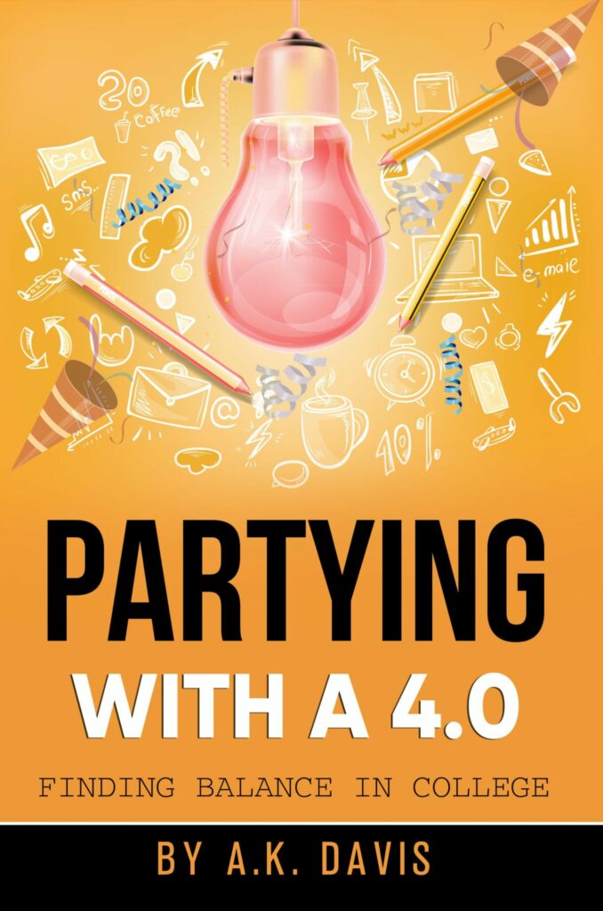 'Partying With a 4.0: Finding Balance in College' is Ashley-Ann Davis' "college 101 guide for high school seniors and freshmen just starting college."
